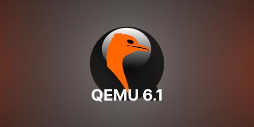 Выпуск эмулятора QEMU 6.1